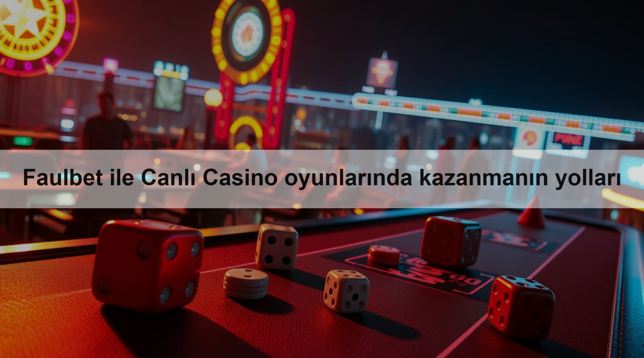 Faulbet ile Canlı Casino oyunlarında kazanmanın yolları