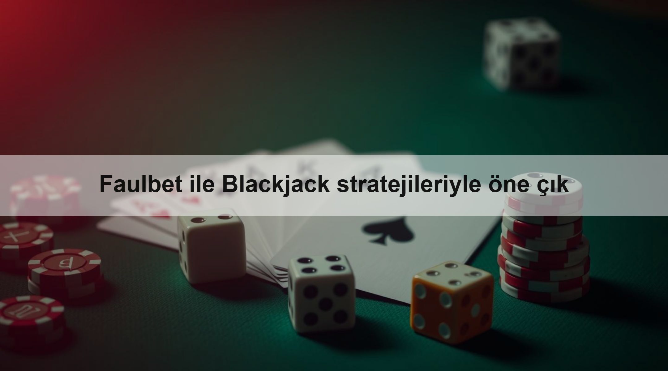 Faulbet ile Blackjack stratejileriyle öne çık